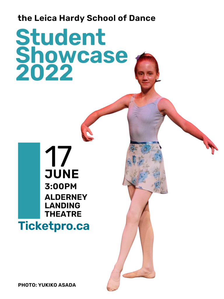 Student Showcase 2022 poster for the Leica Hardy School of Dance. A young dancer is standing diagonally with the leg closest to the camera pointing forward. Her opposite arm is curved in a half circle in front of her waist. She is smiling pleasantly at the camera. She is wearing a sleevless blue leotard with a flowered chiffon skirt. There is a matching flower in her hair.
