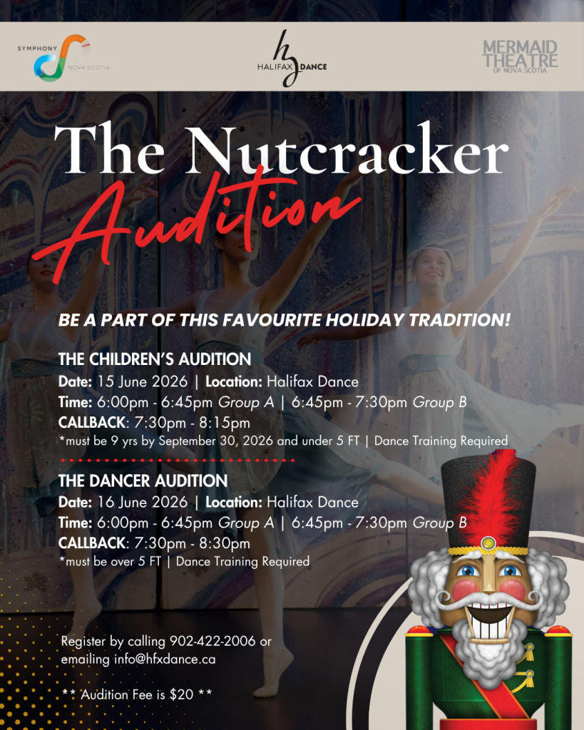 Audition notice for the 2026 season of The Nutcracker with Symphony Nova Scotia.